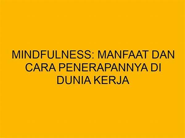 Manfaat Mindfulness Untuk Karyawan