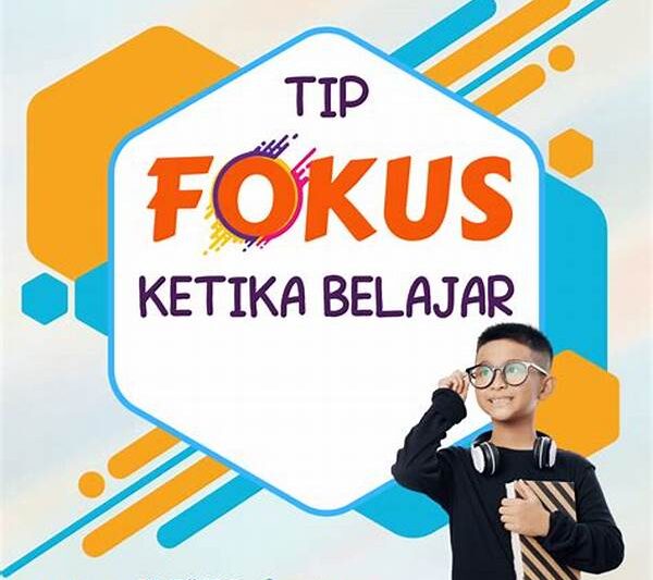 Tip Sederhana Fokus Belajar Anak